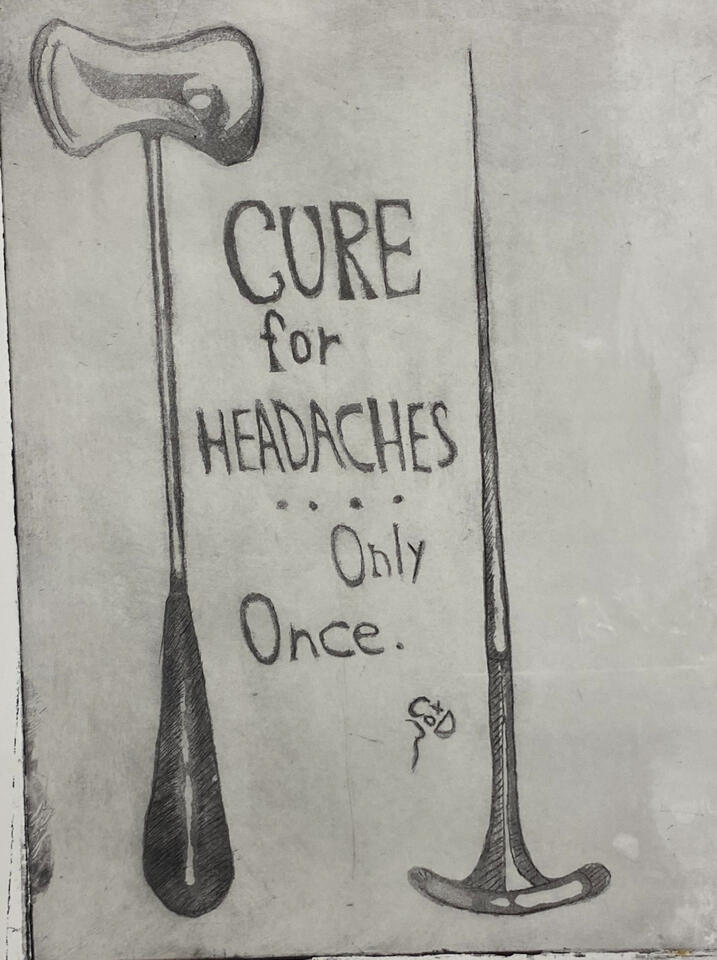 Cure For A Headache Only Once.